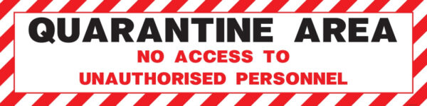 Quarantine Area - No Access Signs & Banners_SKU-4862